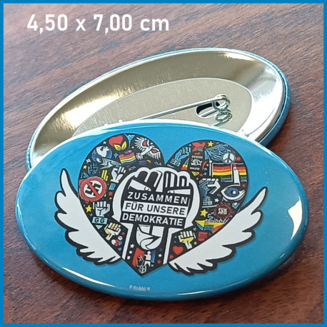 XL Metall Nadel Button - 4,5 x 7,00 cm Zusammen für unsere Demokratie limitiert 1200