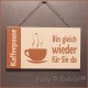 Holz Vollfarbe Schild 10x18 Spruch 07