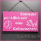 Vollfarbe Schild 10x18 Spruch 20